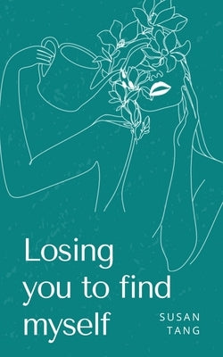 Losing you to find myself Paperback Libresco Feeds Private Limited