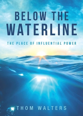 Below the Waterline by Walters, Thom