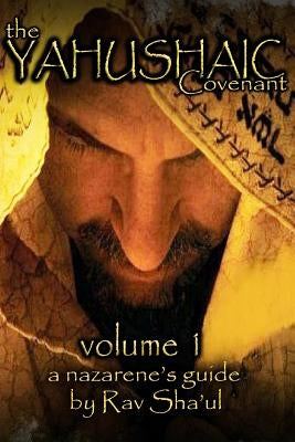 The Yahushaic Covenant Volume 1: The Mediator Paperback Createspace Independent Publishing Platform