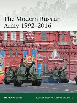 The Modern Russian Army 1992-2016 Paperback Osprey Publishing (UK)