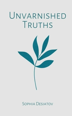Unvarnished Truths Paperback Libresco Feeds Pvt. Ltd