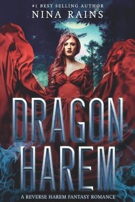 Dragon Harem: A Reverse Harem Fantasy Romance Paperback Independently Published