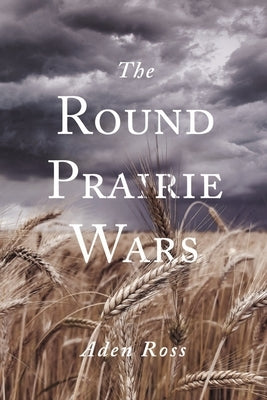 The Round Prairie Wars Paperback Bookbaby