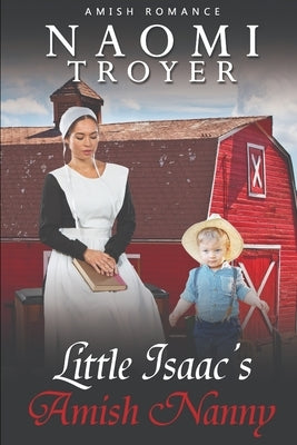 Little Isaac's Amish Nanny Paperback Independently Published