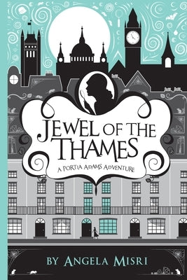 Jewel of the Thames Paperback Independently Published