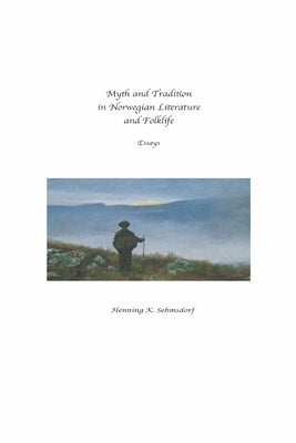 Myth and Tradition in Norwegian Literature and Folklife Paperback S&s Homestead Press