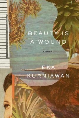 Cover image of "Beauty Is a Wound" by New Directions Publishing Corporation featuring the book's artistic cover art.