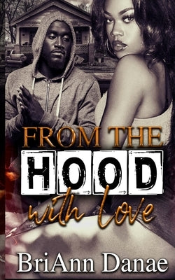From The Hood With Love Paperback Independently Published