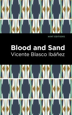 Blood and Sand Paperback Mint Editions