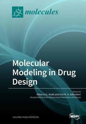 Molecular Modeling in Drug Design Paperback Mdpi AG