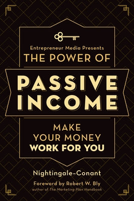 The Power of Passive Income: Make Your Money Work for You Paperback Entrepreneur Press
