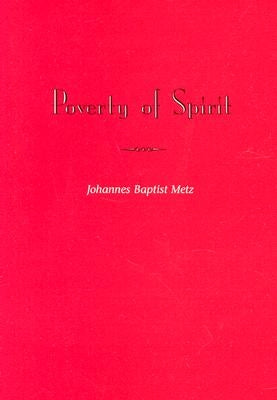 Poverty of Spirit (Revised Edition) Paulist Press