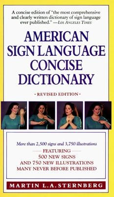 American Sign Language Concise Dictionary: Revised Edition by Sternberg, Martin L.