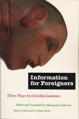Information for Foreigners: Three Plays Paperback Northwestern University Press