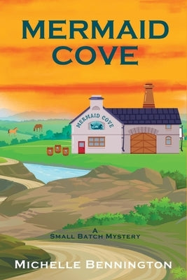 Mermaid Cove: A Small Batch Mystery Paperback Level Best Books