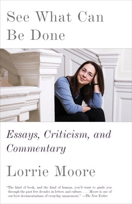 See What Can Be Done: Essays, Criticism, and Commentary Paperback Vintage