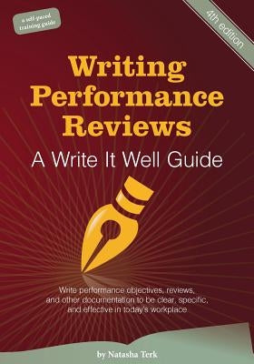 Writing Performance Reviews: A Write It Well Guide Paperback Advanced Communication Designs, Inc