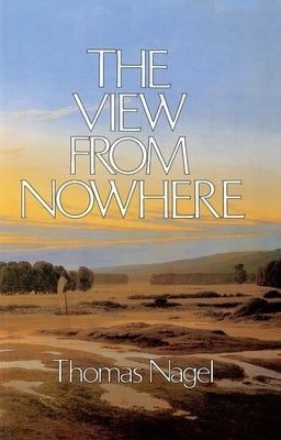 The View from Nowhere Paperback Oxford University Press, USA
