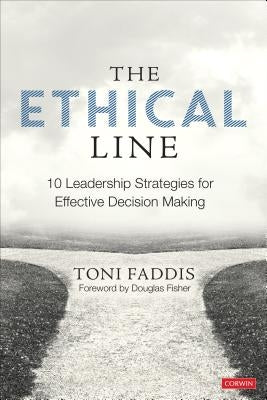 Paperback book titled "The Ethical Line: 10 Leadership Strategies for Effective Decision Making" by Corwin Publishers, with a clean cover design.
