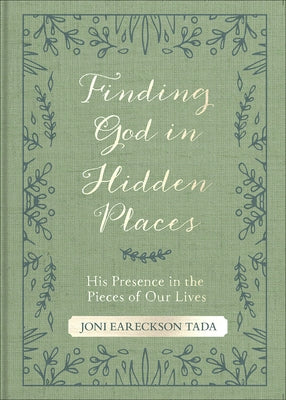 Finding God in Hidden Places: His Presence in the Pieces of Our Lives Harvest House Publishers