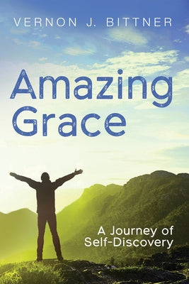 Amazing Grace: A Journey of Self-Discovery Paperback Resource Publications (CA)