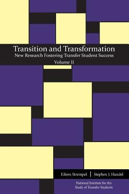 Transition and Transformation: New Research Fostering Transfer Student Success Paperback University of North Georgia