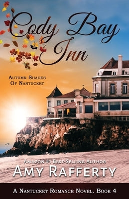 Cody Bay Inn: Autumn Shades Of Nantucket Paperback Caroline Treanor International Books