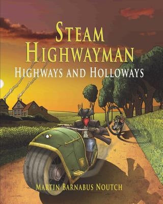 Steam Highwayman 2: Highways and Holloways Paperback Sharpsword Studios