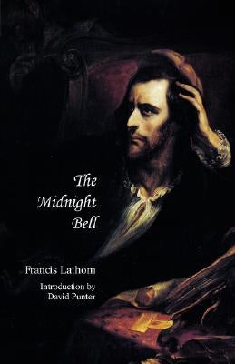 The Midnight Bell (Jane Austen Northanger Abbey Horrid Novels) Paperback Valancourt Books