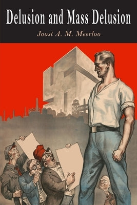 Delusion and Mass Delusion Paperback Martino Fine Books