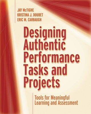 Book cover for "Designing Authentic Performance Tasks and Projects" by ASCD, featuring a colorful educational-themed design.