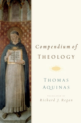 Compendium of Theology Paperback Oxford University Press, USA