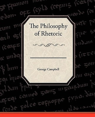 The Philosophy of Rhetoric Paperback Book Jungle