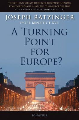 A Turning Point for Europe?: The Church in the Modern World: Assessment and Forecast Paperback Ignatius Press