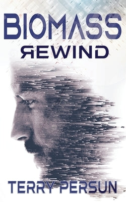 Biomass: Rewind Wild Rose Press