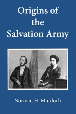 Origins of the Salvation Army Paperback Wipf & Stock Publishers