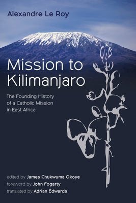 Mission to Kilimanjaro Paperback Wipf & Stock Publishers