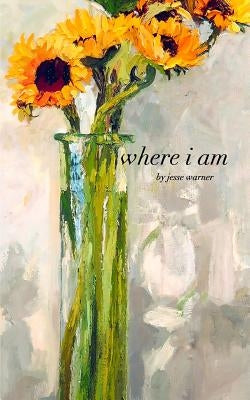 where i am Paperback Blurb