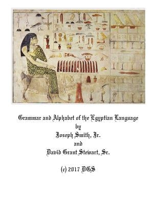 Grammar and Alphabet of the Egyptian Language Paperback Createspace Independent Publishing Platform