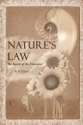 Nature's law: The secret of the universe (Elliott Wave) WWW.Snowballpublishing.com