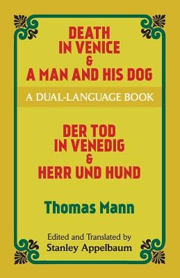 Death in Venice & a Man and His Dog: A Dual-Language Book Paperback Dover Publications