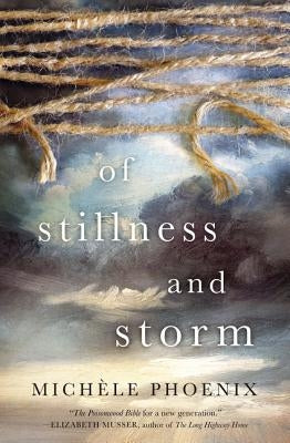 Of Stillness and Storm Paperback Thomas Nelson