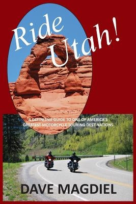 Ride Utah! Paperback Abajo Media