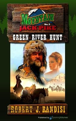 Green River Hunt Paperback Speaking Volumes, LLC