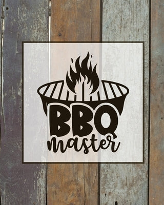 BBQ Master, BBQ Journal: Grill Recipes Log Book, Favorite Barbecue Recipe Notes, Gift, Secret Notebook, Grilling Record, Meat Smoker Logbook Paperback Amy Newton