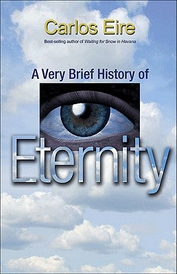 A Very Brief History of Eternity Paperback Princeton University Press