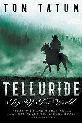 Telluride Top Of The World Paperback Wolfpack Publishing