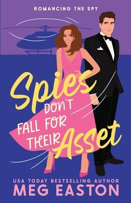 Spies Don't Fall for Their Asset: A Sweet Romantic Comedy Paperback Mountain Heights Publishing