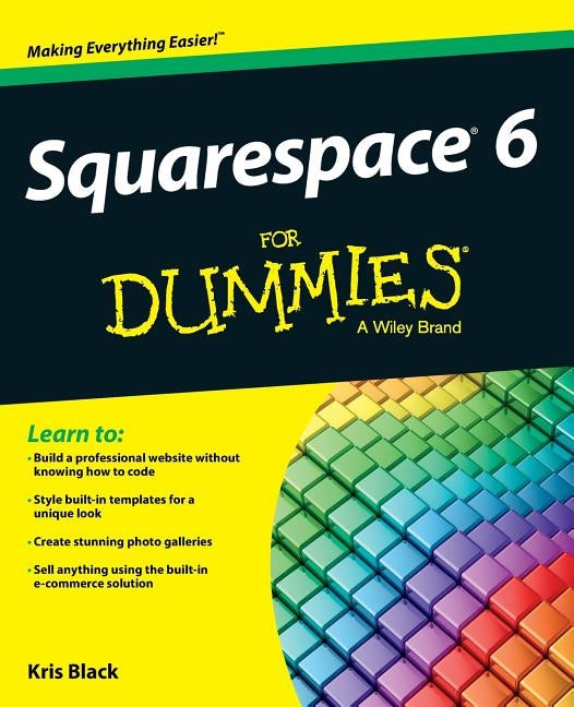 Squarespace 6 for Dummies Paperback For Dummies