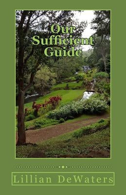 Our Sufficient Guide: A Study of the Bible Paperback Mystics of the World